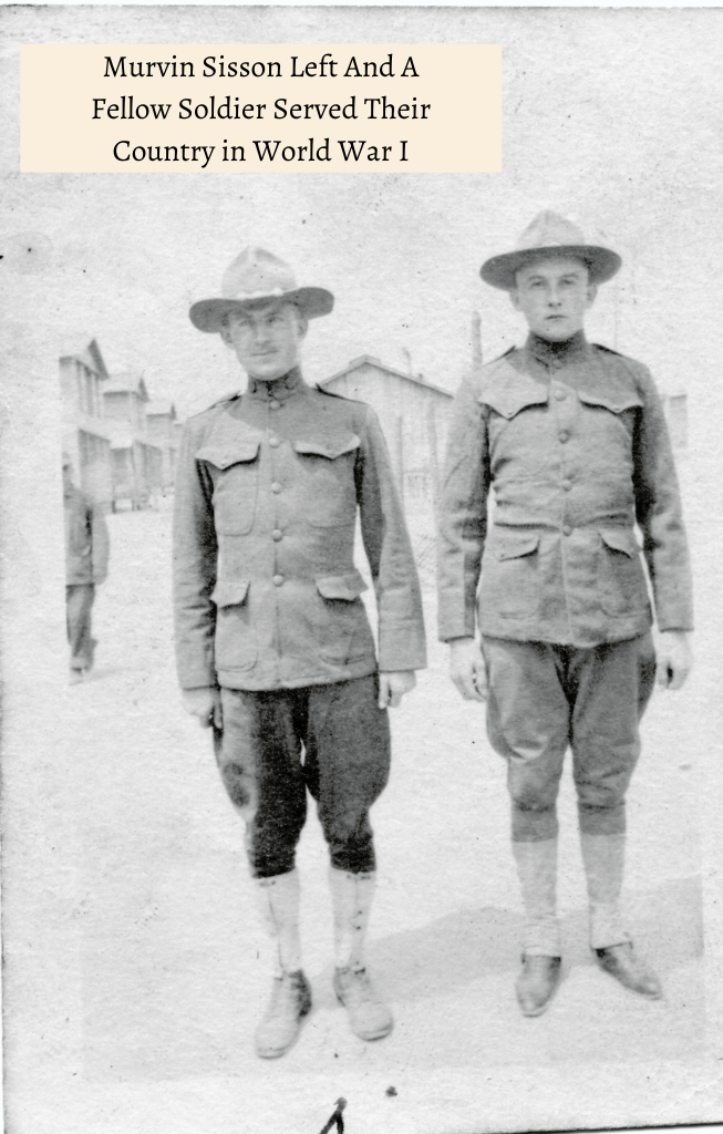 Murvin Sisson Left And A Fellow Soldier Served Their Country in World War I